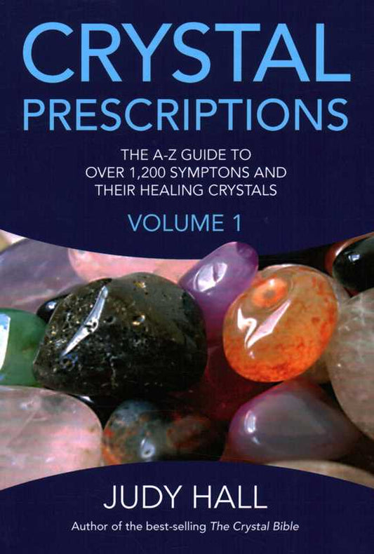 Crystal Prescriptions by Judy Hall